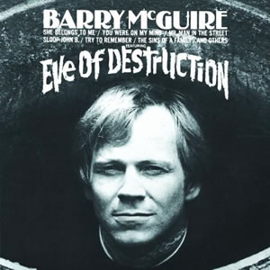 Eve of Destruction - Barry McGuire