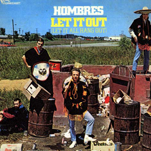 Let It Out (Let It All Hang Out) - The Hombres